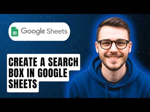 How To Create A Search Box In Google Sheets [2026 Guide]