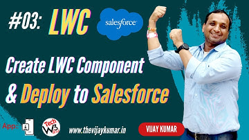 03 LWC Tutorial - Create a LWC Component and Deploy to Salesforce | #lwc #salesforce #development