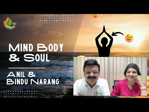 Mind Body & Soul - Anil & Bindu Narang