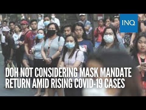 DOH not considering mask mandate return amid rising COVID-19 cases