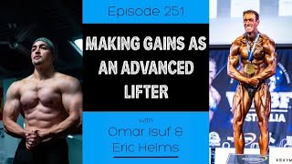 Ep. 251 - Making Gains as an Advanced Lifter