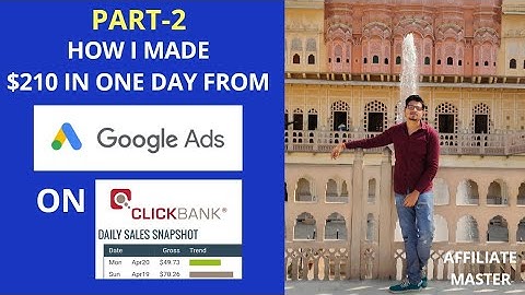 How I Made $210 In One Day On ClickBank From Google Ads Full Tutorial Part-2