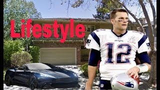 Tom Brady , Lifestyle, Income, Cars,  Education, Family, girlfriends and Biography