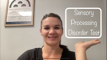 Sensory Processing Disorder Test