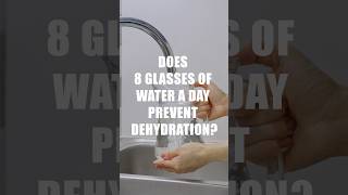 Can 8 Glasses Of Water A Day Prevent Dehydration? (DiTuro Productions, LLC) #hydration #dehydration @DiTuroProductions