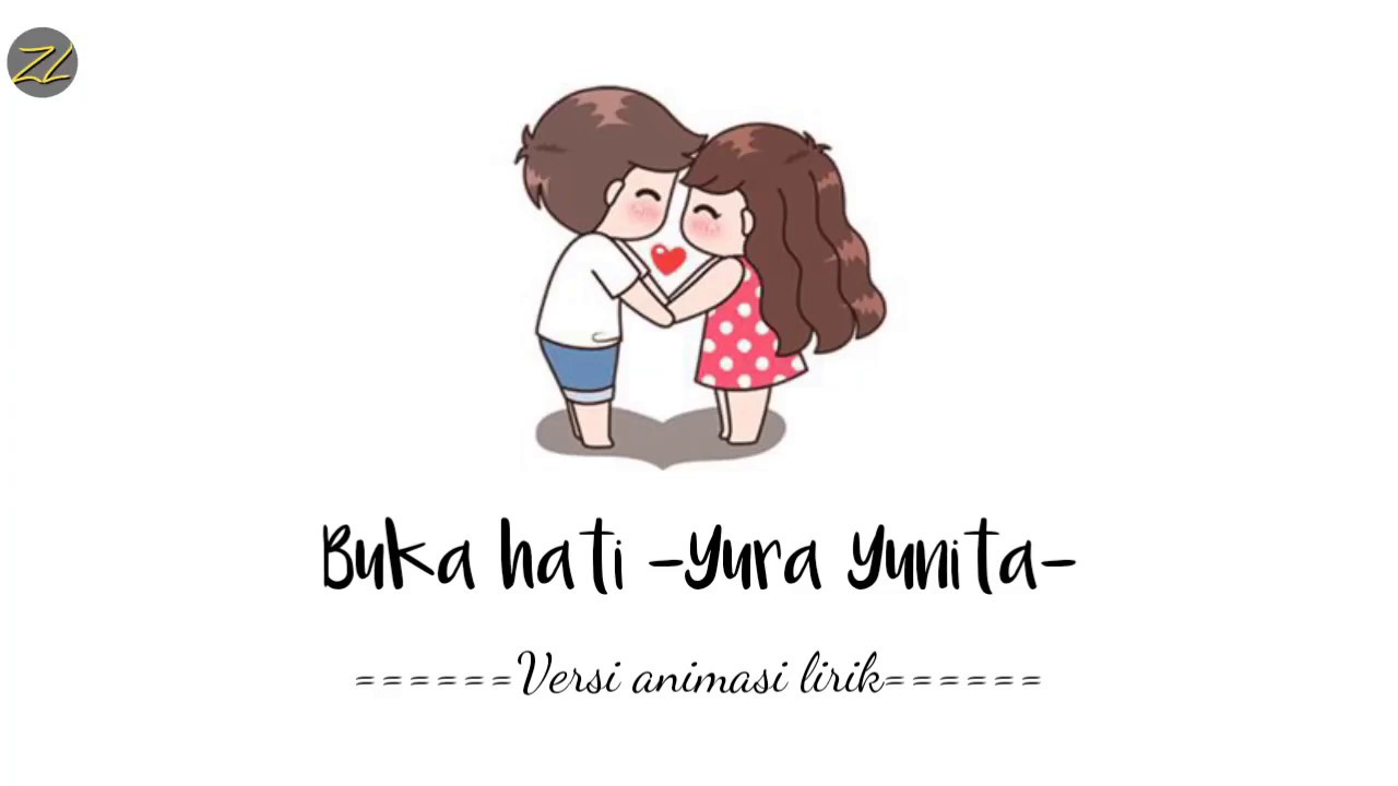 Lirik Lagu Nosstress Buka Hati Lirik lagu Buka hati -Yura Yunita- (versi animasi) - YouTube