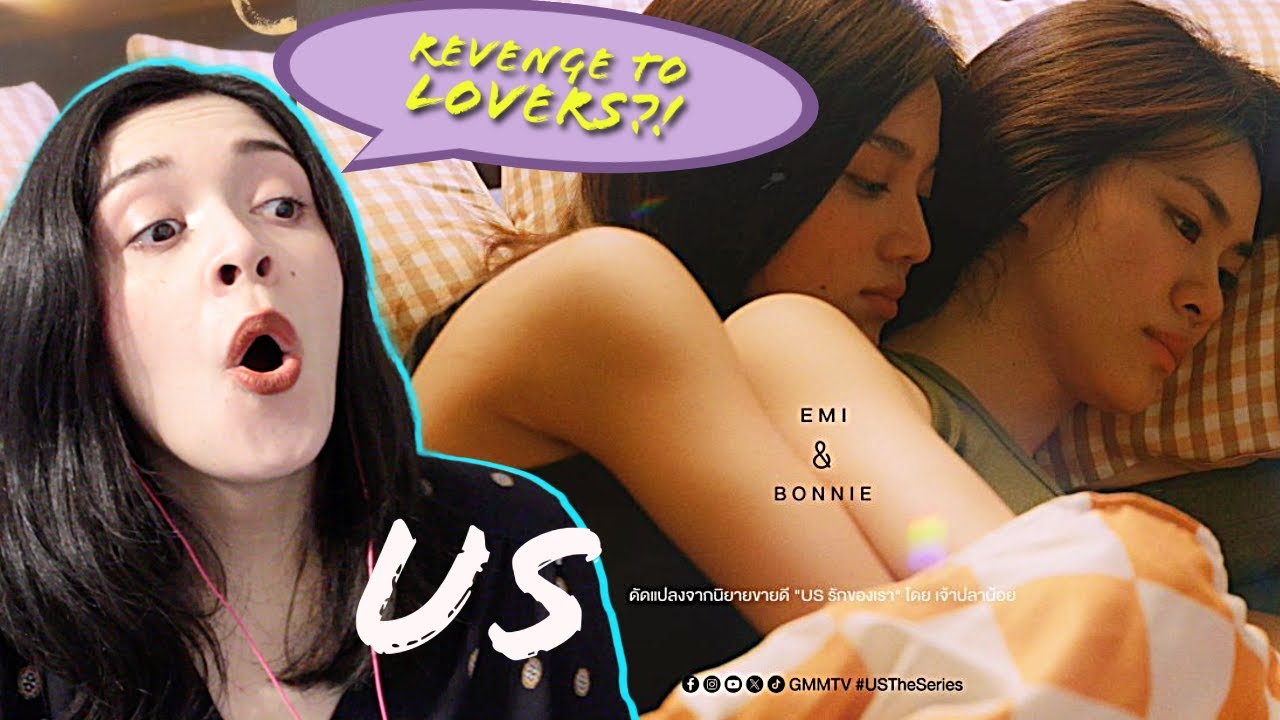 [REACT] Us รักของเรา EPISODE 1 AND 2 REACTION | REVENGE TO LOVE!?!?! 😡 ➡️ 😘
