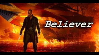 Black Sails | Believer