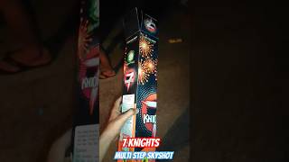 7 Knights  Multi Step Skyshot   Diwali Testing 2024 diwali2024 fireworks skyshot