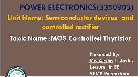 MOS CONTROLLED THYRISTOR | PE | 3350903 | MRS. AESHA K. JOSHI
