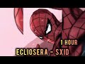 1 HOUR ECLIPSERA SXID SLOWED REVERB SPIDERMAN EDIT 1 HOUR ECLIPSERA SXID SLOWED REVERB SPIDERMAN EDIT