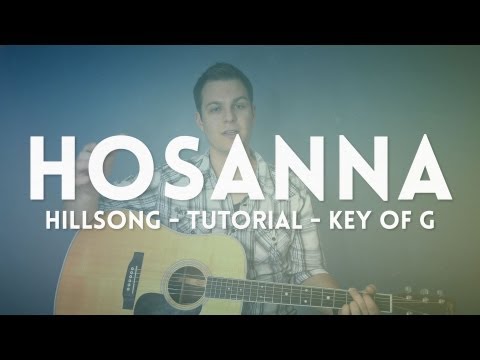 Hosanna - Hillsong - Tutorial (Key of G)