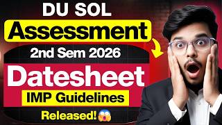 🚨Alert! DU SOL 2nd Semester Assessment 2026: Datesheet & Guidelines Released Officially!