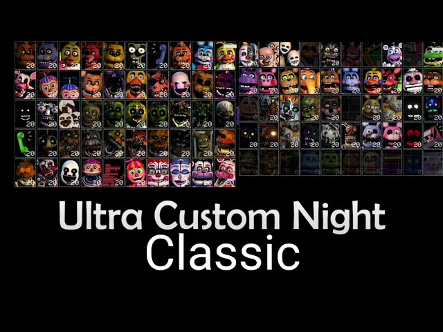 Ultimate Custom Night FULL GAME Ultimate Custom Night v.1.0.0