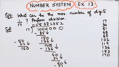 What maximum number of digits be in repeating block of digits in decimal expansion of 1/17, perform