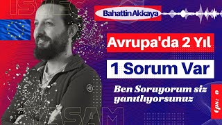 Avrupa'da 2 yılın Özeti///Bu Sefer Ben Soruyorum Siz Yanıtlıyorsunuz by Bahattin AKKAYA 1,386 views 4 months ago 13 minutes, 52 seconds