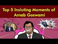 Top Insulting Moments of Arnab Goswami | Being Honest| Godi Media