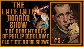 The Adventures Of Philip Marlowe Old Time Radio Shows All Night Long #3