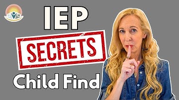 Child Find in Special Education: HOW to Know if Your Child NEEDS an IEP