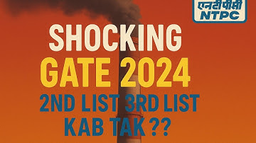 NTPC GATE 2024...2nd List ? 3rd list ? Expected Date Shocking Updates!!#ntpc #gate2024#gate#ese#psu
