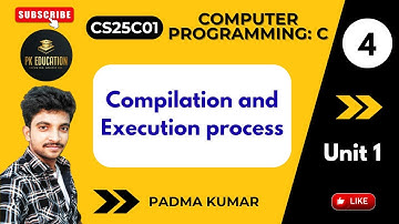 1.4 Compilation and Execution Process | Computer Programming: C | CS25C01 | Anna university R2025