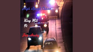 High Speed Chase (feat. Zan Archy) - King Will