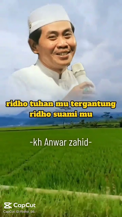KH. ANWAR ZAHID / PINTU SYURGA ADALAH RIDHO SUAMIMU