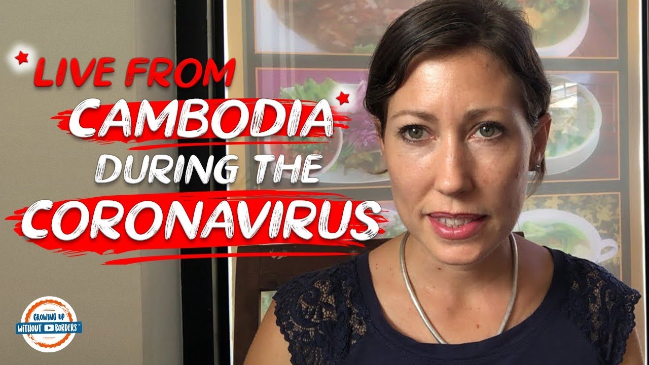 Live from Cambodia During the Coronavirus | 90+ Countries with 3 Kids