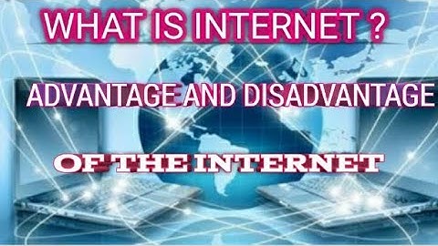What is Internet? Advantage And Disadvantage of Internet .Full Name Of Internet And ARPANET.