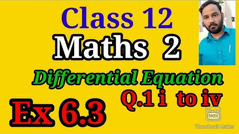 Class 12 Ex 6.3 Differential Equation  Q.  i to iv  maharashtra board new syllabus 2020.21