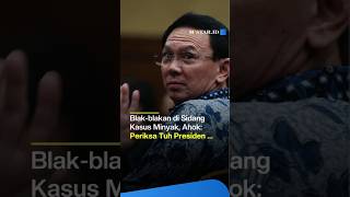 Berita Nasional Ahok Blak-Blakan Di Sidang Kasus Minyak Periksa Bumn Sampai Presiden
