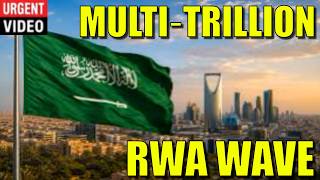 SAUDI ARABIA VS GLOBAL SHOCKS — THE MULTI‑TRILLION RWA WAVE