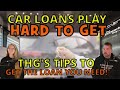 CAR LOANS ARE PLAYING HARD TO GET! THG SHOWS HOW TO SUCCEED ANYWAY! The Homework Guy, Kevin Hunter