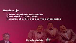 Embrujo  Karaoke  Los Tres Diamantes   Tono F#m