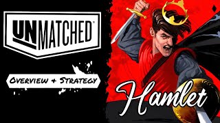 Unmatched, Hamlet quick guide, overview & strategy 