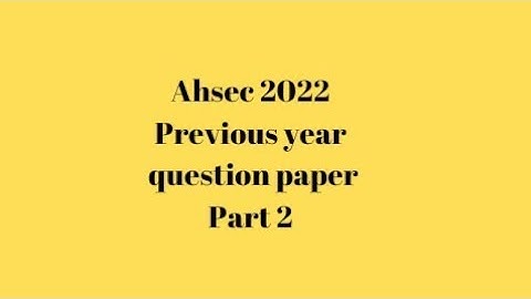 Ahsec 2022 Physics Solution Part 2
