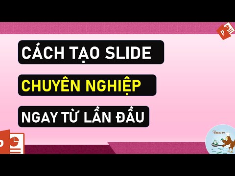 Video: Cách Tạo Bản Trình Bày Power Point Lần đầu Tiên