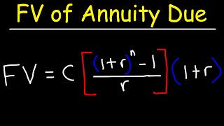 Annuities - How To Calculate The Future Value of an Annuity Due