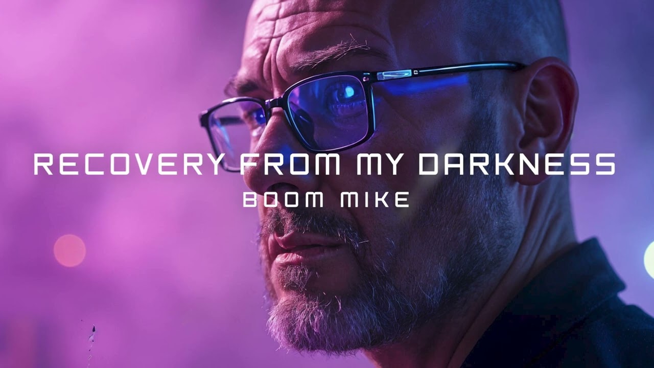 Recovery from my Darkness - Boom Mike - Country vibes