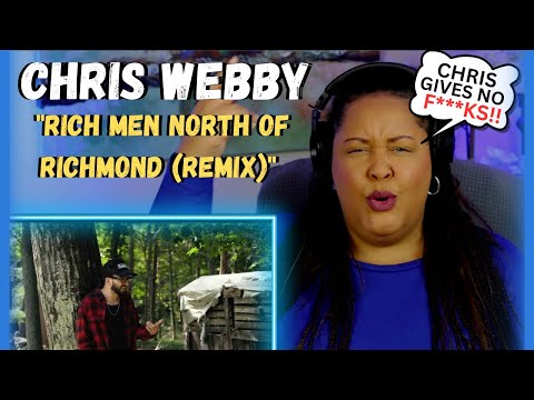 First Time Hearing CHRIS WEBBY - Rich Men North of Richmond (Remix)