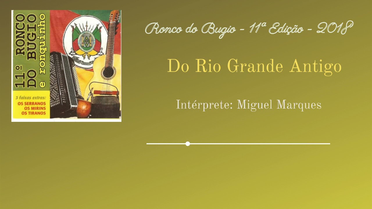 do rio grande antigo - Miguel Marques