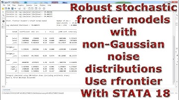 Robust stochastic frontier models with non Gaussian noise distributions Use rfrontier With STATA 18