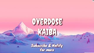 Overdose (Lyric) - KAIBA Resimi