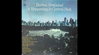 Barbra Streisand &quot;A Happening In Central Park&quot; - recorded from vinyl