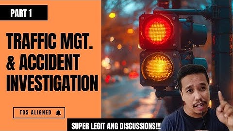 Traffic Management and Accident Investigation Part 1