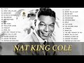 Nat King Cole Greatest Hits Full Album 2022 - Best Songs of Nat King Cole