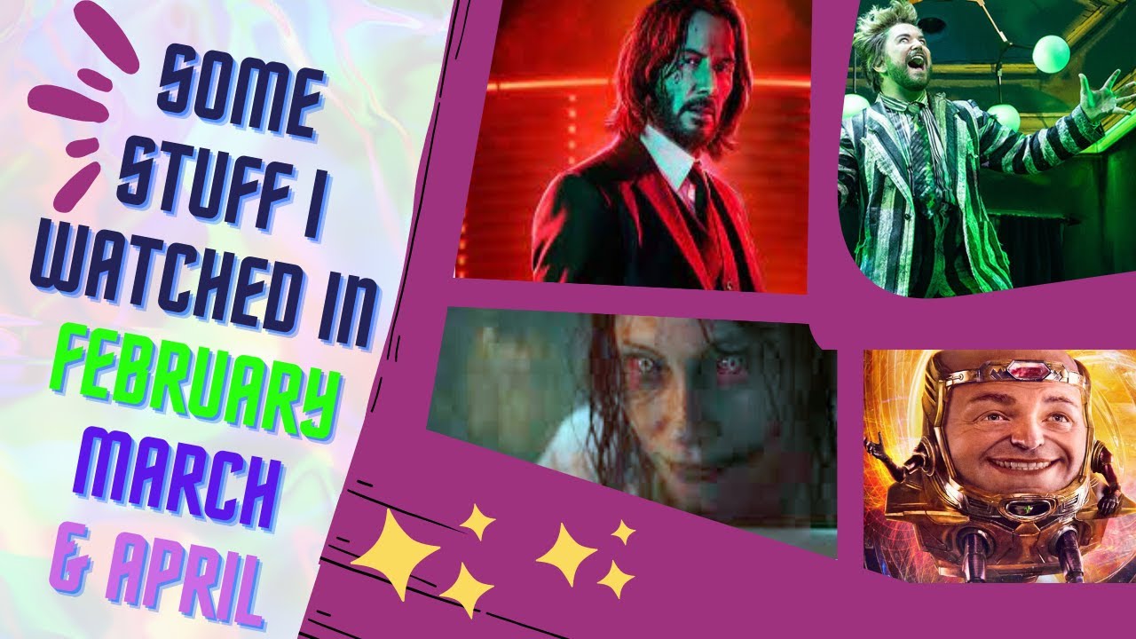 some stuff i watched in february, march, and april (2023)