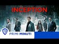 Primi Minuti | Inception