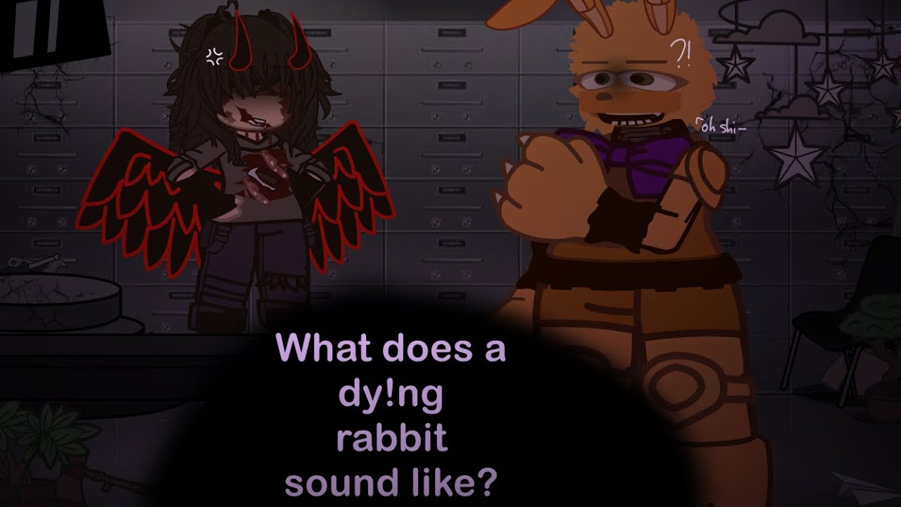 [] what does a dy!ng rabbit sound like? [] William afton [] fnaf ...