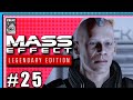 Shepard Is Back In Action! | Mass Effect Let's Play #25